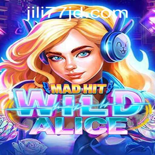 MadHitWildAlice: A Journey into a Whimsical Gaming Adventure